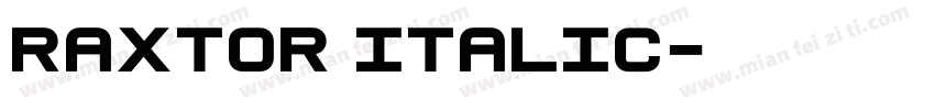 Raxtor Italic字体转换